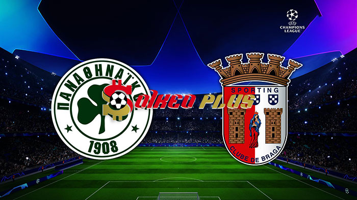 Soi Kèo: Panathinaikos vs Braga, 2h ngày 30/08/2023