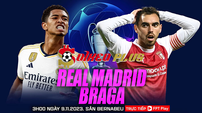 Máy Tính Soi Kèo: Real Madrid vs Braga, 3h ngày 09/11/2023