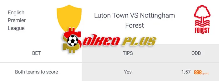 Soi Kèo Bóng Đá: Luton vs Nottinghamn, 22h ngày 16/03 - Cuộc chiến trụ hạng