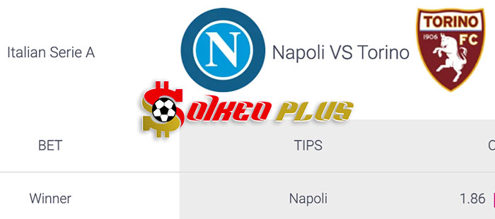 AI Soi Kèo: Napoli vs Torino, 2h45 ngày 09/03/2024