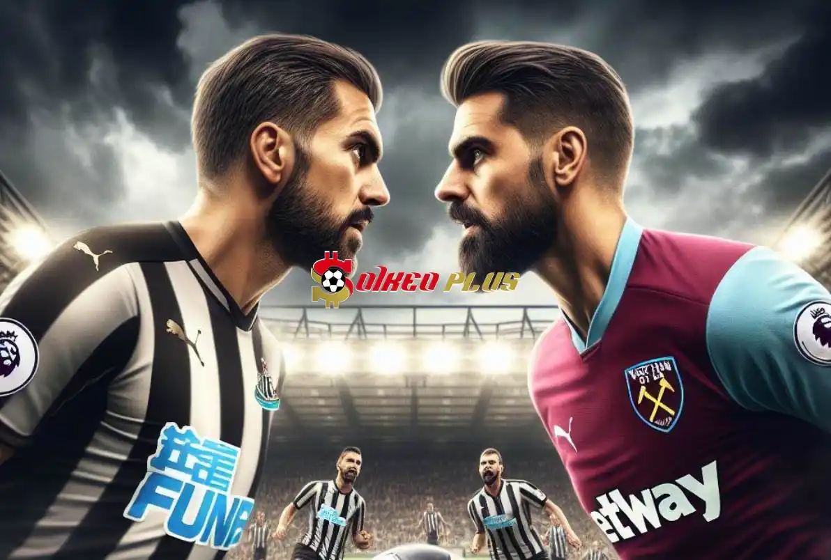 Soi Kèo Dự Đoán: Newcastle vs West Ham, 19h30 ngày 30/03/2024