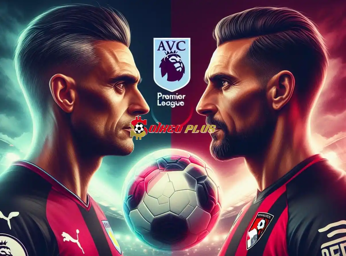 Soi Kèo Dự Đoán: Aston Villa vs Bournemouth, 21h ngày 21/04/2024