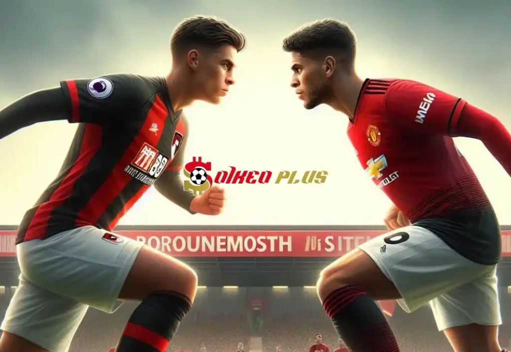 Soi Kèo Dự Đoán: Bournemouth vs Man Utd, 23h30 ngày 13/04/2024