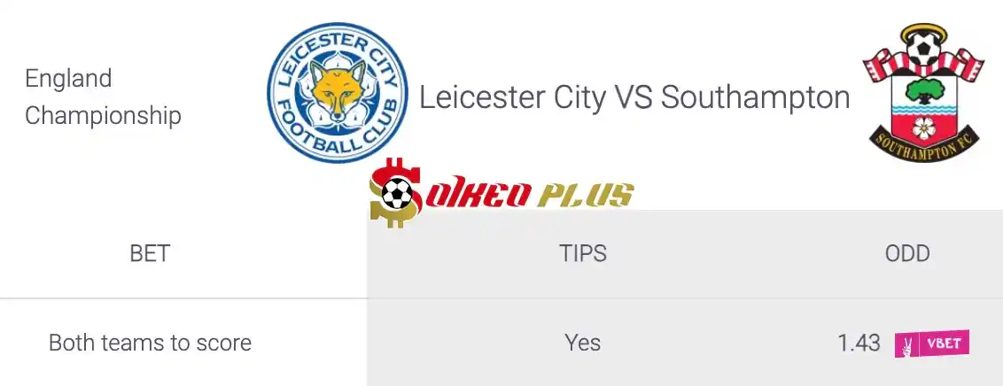 Soi Kèo Dự Đoán: Leicester vs Southampton, 2h ngày 24/04/2024