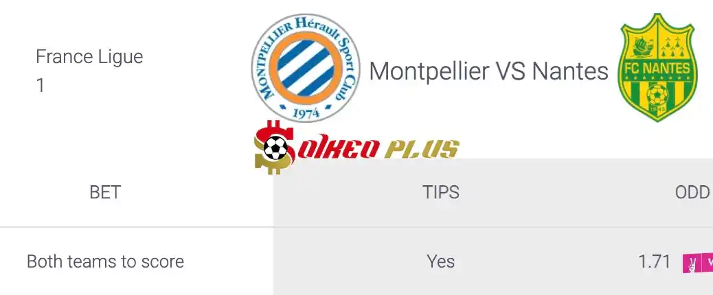 Soi Kèo Dự Đoán: Montpellier vs Nantes, 2h ngày 27/04/2024