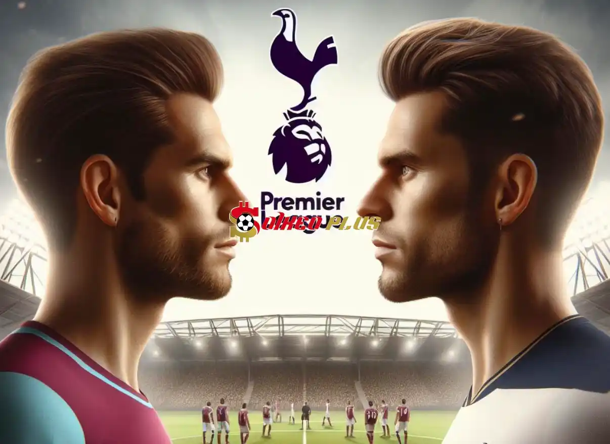 Soi Kèo Dự Đoán: West Ham vs Tottenham, 2h15 ngày 03/04/2024