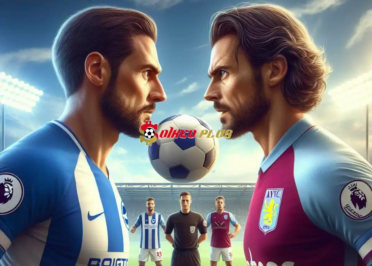 Soi Kèo Dự Đoán: Brighton vs Aston Villa, 20h ngày 05/05/2024