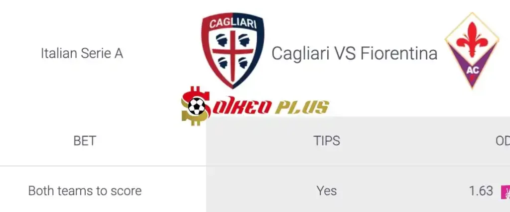 Soi Kèo Dự Đoán: Cagliari vs Fiorentina, 1h45 ngày 24/05/2024