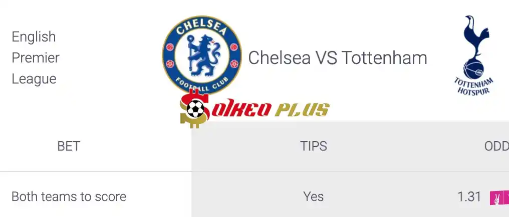 Soi Kèo Dự Đoán: Chelsea vs Tottenham, 1h30 ngày 03/05/2024
