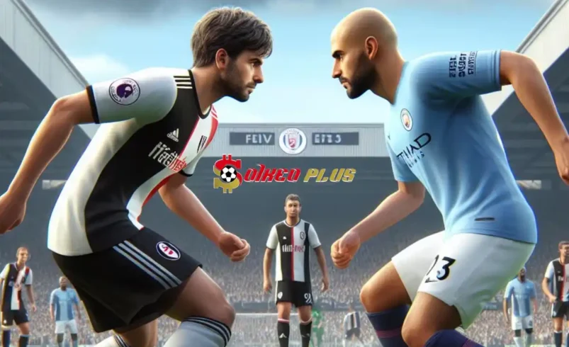 Soi Kèo Dự Đoán: Fulham vs Man City, 18h30 ngày 11/05/2024