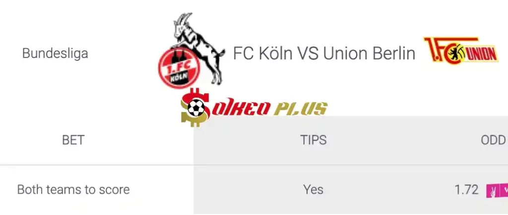 Soi Kèo Dự Đoán: Koln vs Union Berlin, 20h30 ngày 11/05/2024