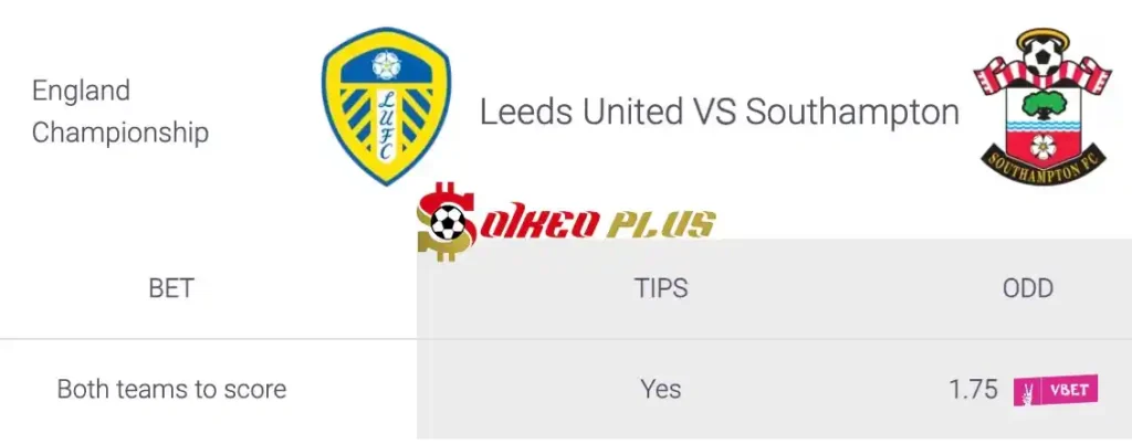 Soi Kèo Dự Đoán: Leeds vs Southampton, 21h ngày 26/05/2024