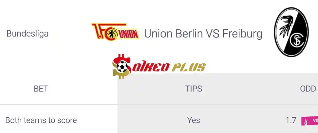 Soi Kèo Dự Đoán: Union Berlin vs Freiburg, 20h30 ngày 18/05/2024
