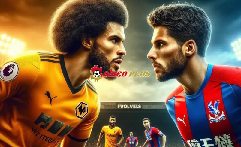 Soi Kèo Dự Đoán: Wolves vs Crystal Palace, 21h ngày 11/05/2024