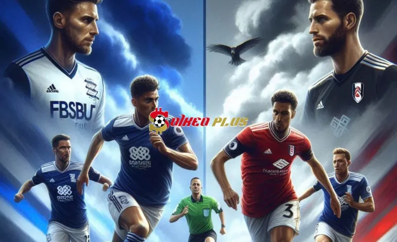 Tipster Nhà Cái Chốt Kèo Carabao Cup: Birmingham vs Fulham (27/08/2024)