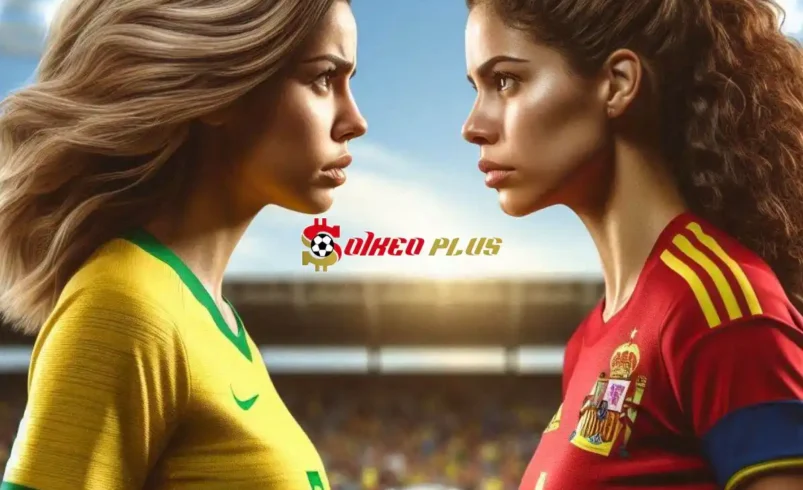 Soi Kèo Dự Đoán: Nữ Brazil vs Nữ Tây Ban Nha, 23h ngày 06/08/2024