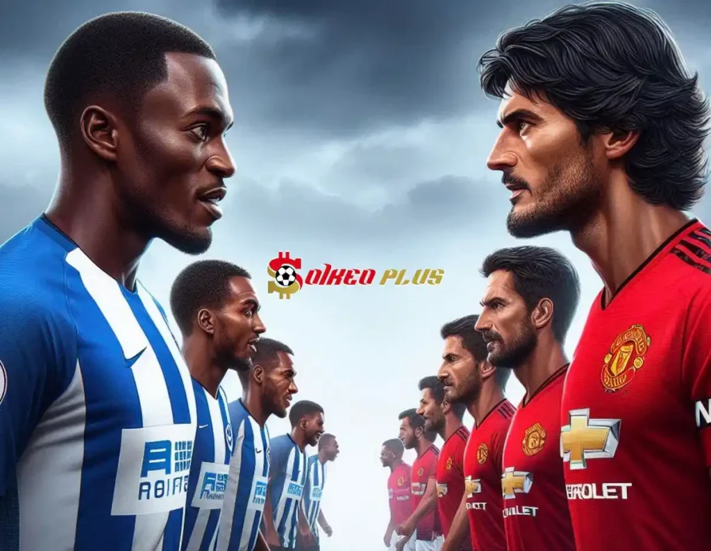 Soi Kèo Dự Đoán: Brighton vs Man Utd, 18h30 ngày 24/08/2024