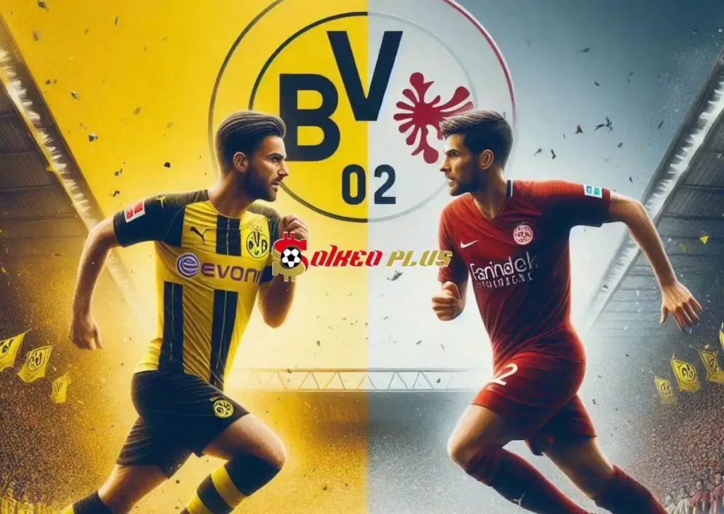 Soi Kèo Dự Đoán: Dortmund vs Frankfurt, 23h30 ngày 24/08/2024