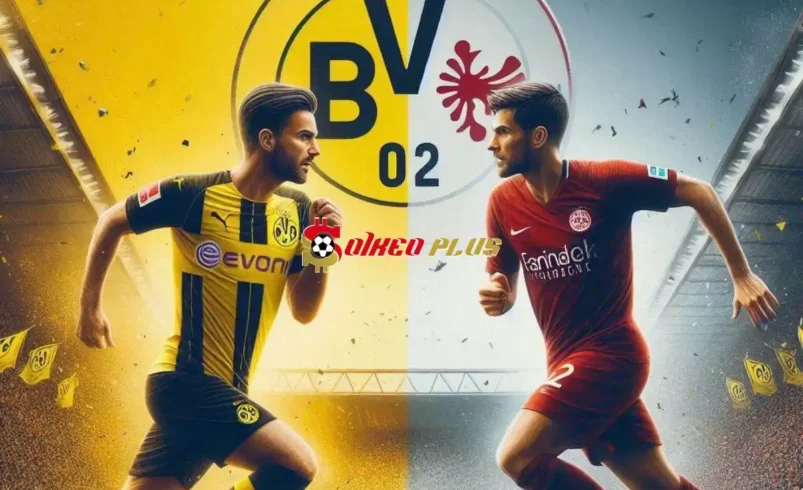 Soi Kèo Dự Đoán: Dortmund vs Frankfurt, 23h30 ngày 24/08/2024