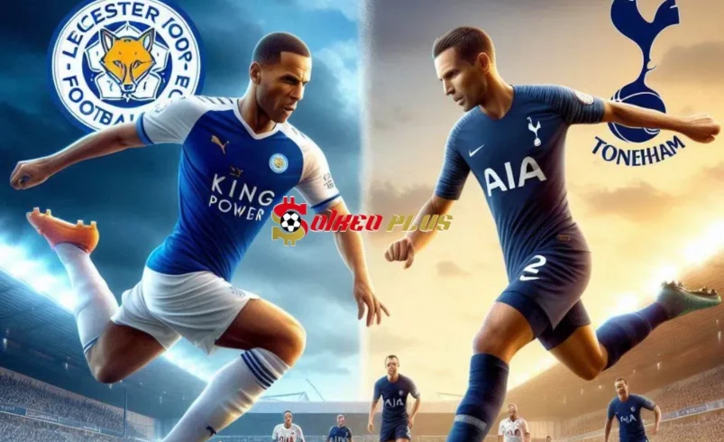 Soi Kèo Dự Đoán: Leicester vs Tottenham, 2h ngày 20/08/2024