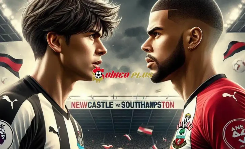 Soi Kèo Dự Đoán: Newcastle vs Southampton, 21h ngày 17/08/2024