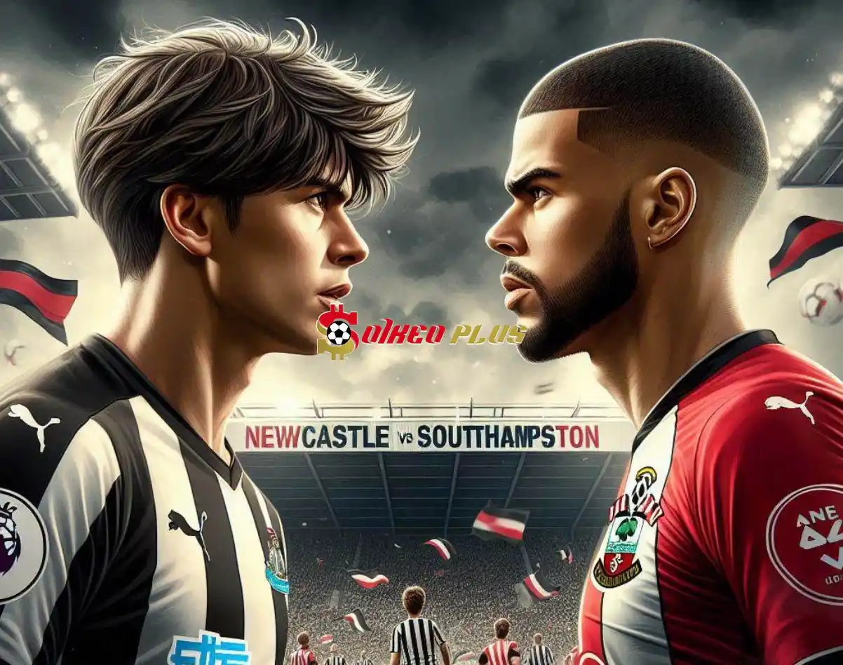 Soi Kèo Dự Đoán: Newcastle vs Southampton, 21h ngày 17/08/2024