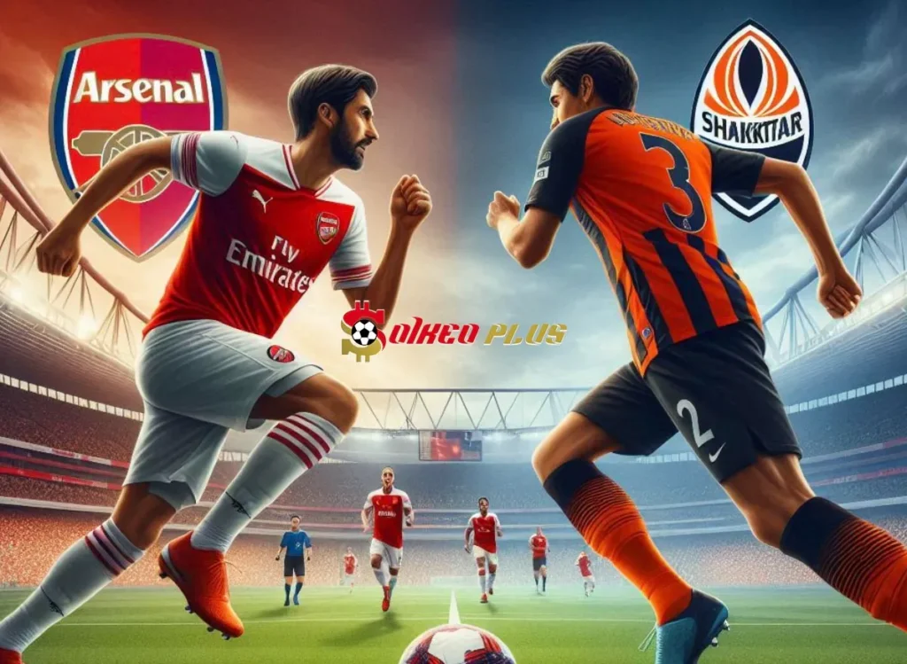 Soi Kèo Dự Đoán: Arsenal vs Shakhtar Donetsk, 2h ngày 23/10/2024