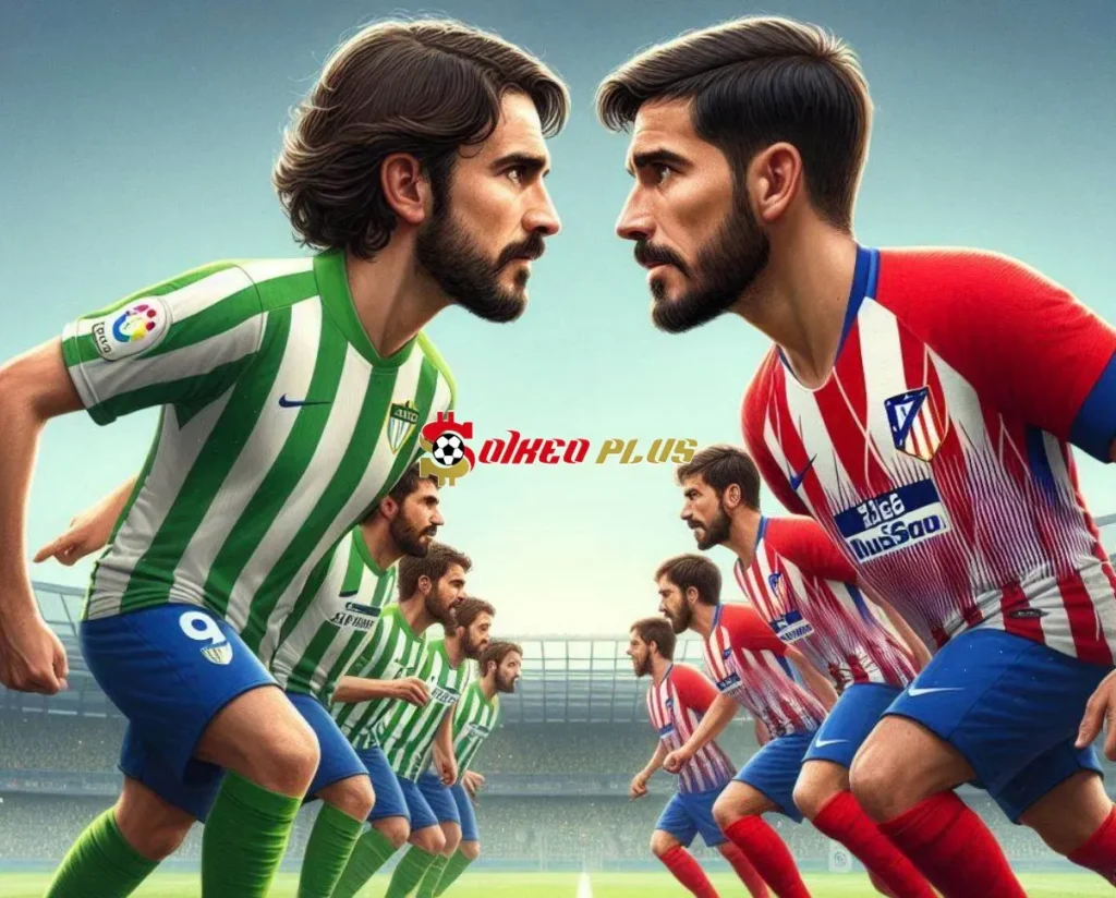 Soi Kèo Dự Đoán: Betis vs Atletico Madrid, 0h30 ngày 28/10/2024