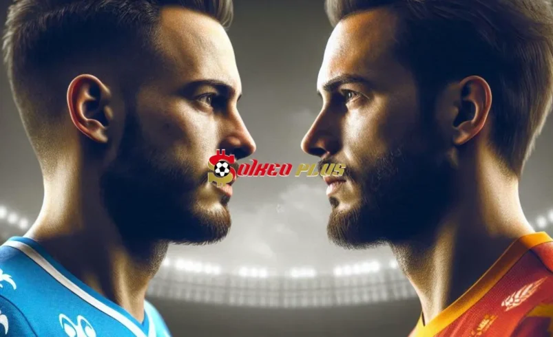 Soi Kèo Dự Đoán: Napoli vs Lecce, 20h ngày 26/10/2024