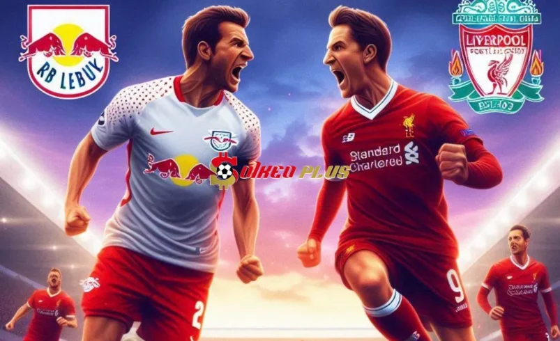 Soi Kèo Dự Đoán: RB Leipzig vs Liverpool, 2h ngày 24/10/2024