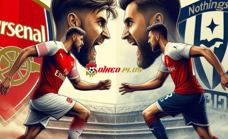 Soi Kèo Dự Đoán: Arsenal vs Nottingham, 22h ngày 23/11/2024