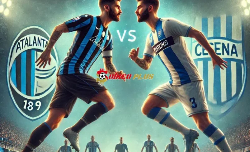 Soi Kèo Dự Đoán: Atalanta vs Cesena, 0h30 ngày 19/12/2024