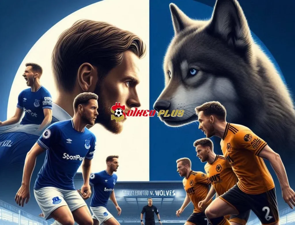 Soi Kèo Dự Đoán: Everton vs Wolves, 2h30 ngày 05/12/2024