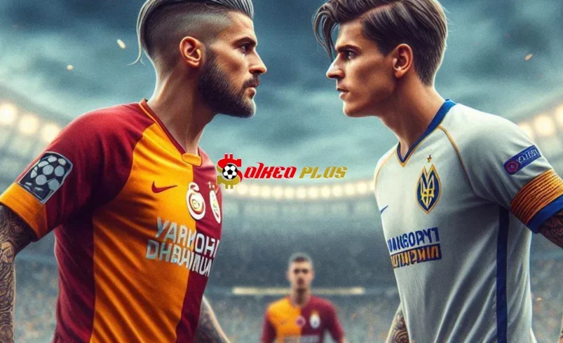 Soi Kèo Dự Đoán: Galatasaray vs Dynamo Kyiv, 10h30 ngày 21/01/2025