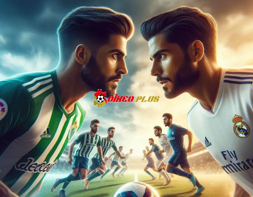 Soi Kèo Dự Đoán: Real Betis vs Real Madrid, 0h30 ngày 2/3/2025