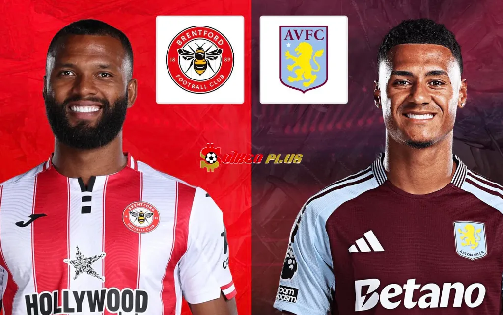 Soi Kèo Dự Đoán: Brentford vs Aston Villa, 2h ngày 17/09/2025